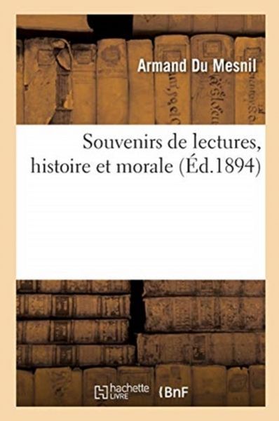 Produktbild: Souvenirs de Lectures, Histoire Et Morale