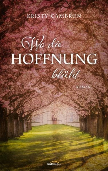 Produktbild: Wo die Hoffnung bl&uuml;ht