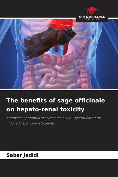 Produktbild: The benefits of sage officinale on hepato-renal toxicity