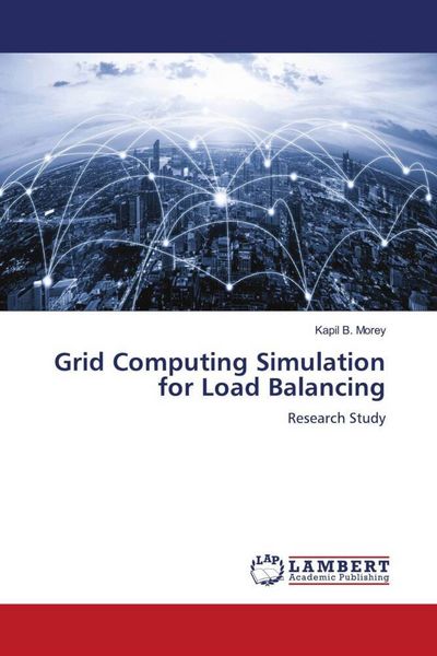 Produktbild: Grid Computing Simulation for Load Balancing