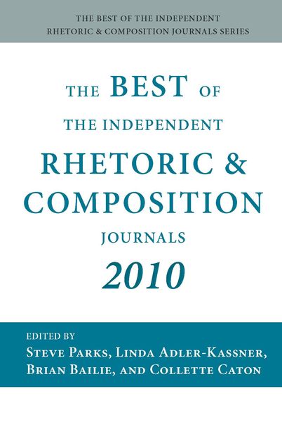 Produktbild: Best of the Independent Rhetoric and Composition Journals 2010, The