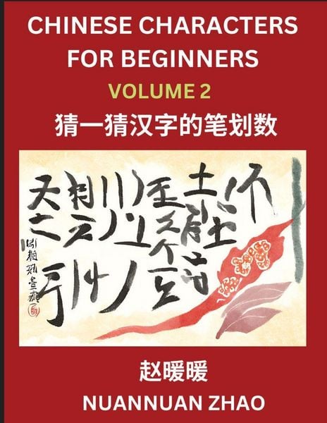 Produktbild: Chinese Characters for Beginners (Part 2)- Simple Chinese Puzzles for Beginners, Test Series to Fast Learn Analyzing Chinese Characters, Simplified Ch