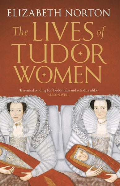 Produktbild: The Lives of Tudor Women