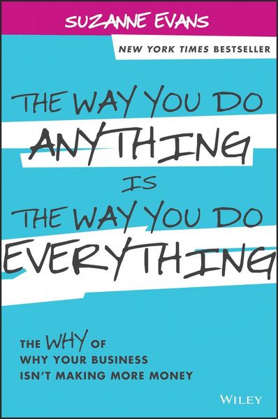 Produktbild: The Way You Do Anything is the Way You Do Everything