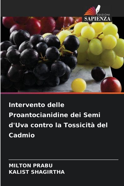 Produktbild: Intervento delle Proantocianidine dei Semi d'Uva contro la Tossicit&agrave; del Cadmio