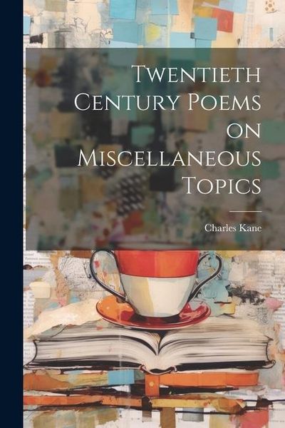 Produktbild: Twentieth Century Poems on Miscellaneous Topics
