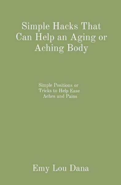 Produktbild: Simple Hacks That Can Help an Aging or Aching Body