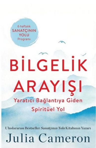 Produktbild: Bilgelik Arayisi - Yaratici Baglantiya Giden Spirit&uuml;el Yol