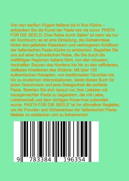 Produktbild: PASTA F&Uuml;R DIE SEELE: &Uuml;BER 150 REZEPTE MIT LIEBE GEKOCHT : Meisterhafte italienische Pasta-Rezepte f&uuml;r Anf&auml;nger und Fortgeschrittene