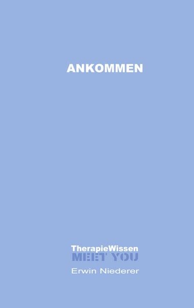 Ankommen, Taschenbuch von Erwin Niederer, BoD – Books on Demand, 9783695743834