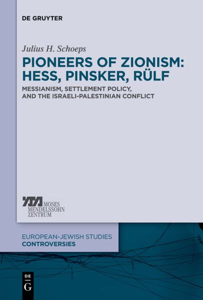 Produktbild: Pioneers of Zionism: Hess, Pinsker, R&uuml;lf