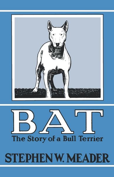 Produktbild: BAT, The Story of a Bull Terrier