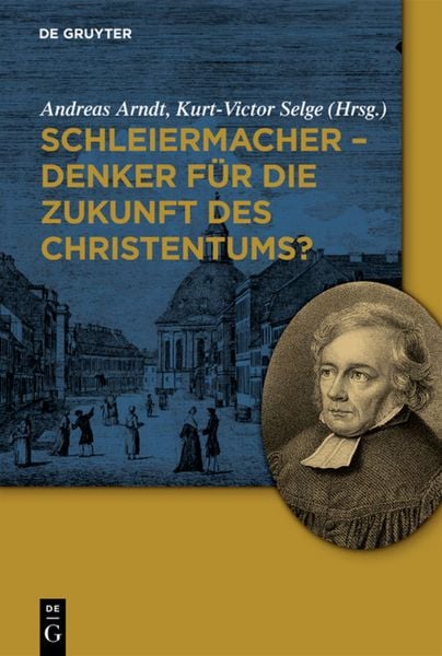 Produktbild: Schleiermacher - Denker f&uuml;r die Zukunft des Christentums?