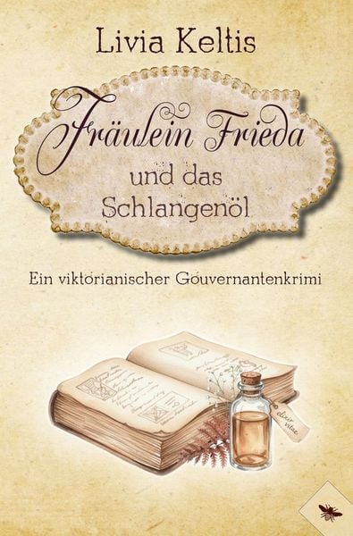 Produktbild: Fr&auml;ulein Frieda und das Schlangen&ouml;l