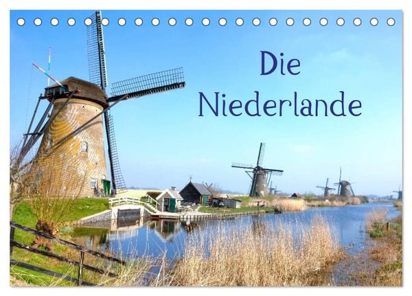 Die Niederlande (Tischkalender 2024 DIN A5 quer), CALVENDO Monatskalender