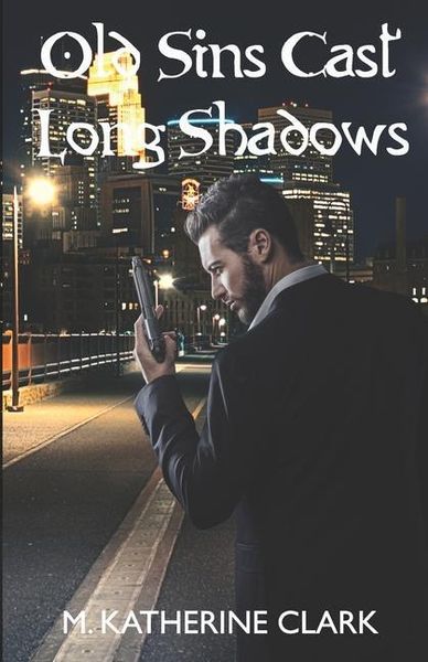 Produktbild: Clark, M: Old Sins Cast Long Shadows