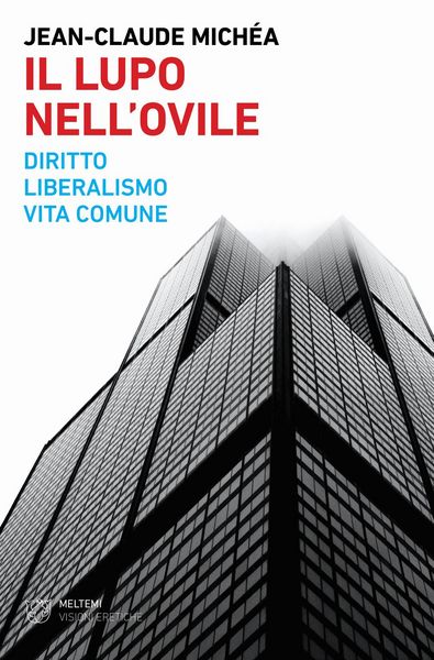 Produktbild: Il lupo nell'ovile. Diritto, liberalismo, vita comune