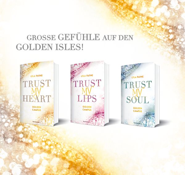 Trust My Heart - Golden-Campus-Trilogie, Band 1