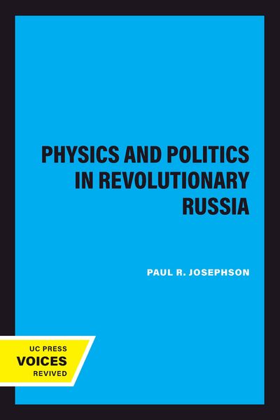 Produktbild: Physics and Politics in Revolutionary Russia
