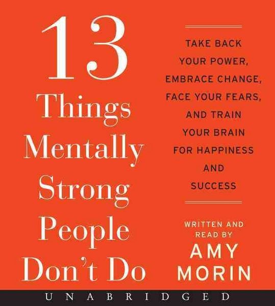 Produktbild: Morin, A: 13 Things Mentally Strong People Don't Do/CDs
