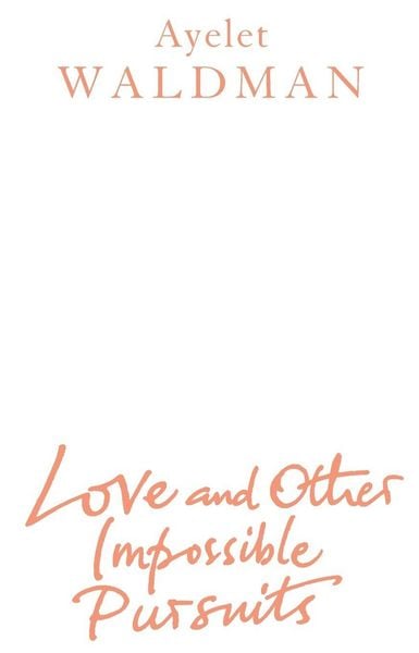 Produktbild: Love And Other Impossible Pursuits