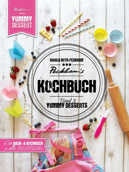 Produktbild: Peckham's Kochbuch Band 3 Yummy Desserts