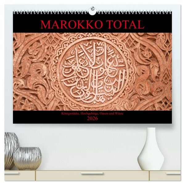 Produktbild: Marokko total (hochwertiger Premium Wandkalender 2026 DIN A2 quer), Kunstdruck in Hochglanz