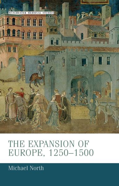 Produktbild: The expansion of Europe, 1250-1500