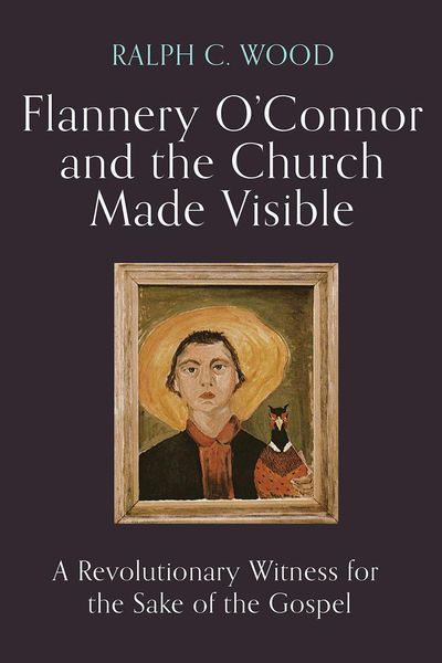 Produktbild: Flannery O'Connor and the Church Made Visible