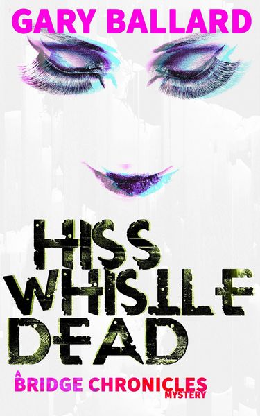 Produktbild: Hiss Whistle Dead