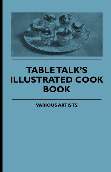 Produktbild: Table Talk's Illustrated Cook Book