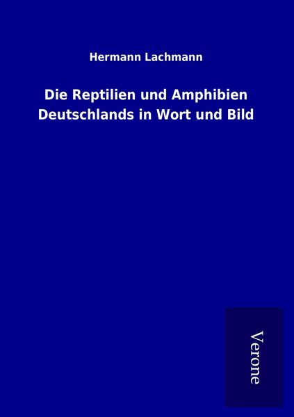 Produktbild: Die Reptilien und Amphibien Deutschlands in Wort und Bild