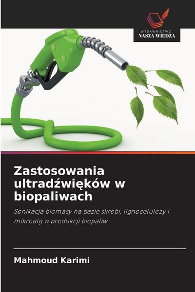 Produktbild: Zastosowania ultrad&iquest;wi&iquest;k&oacute;w w biopaliwach