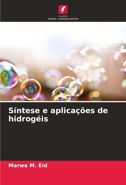 Produktbild: S&iacute;ntese e aplica&ccedil;&otilde;es de hidrog&eacute;is