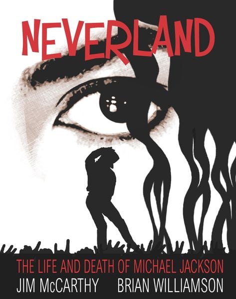 Produktbild: Neverland: The Life & Death of Michael Jackson