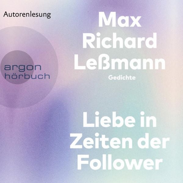 Liebe in Zeiten der Follower - Max Richard Lessmann, Audio, 9783732405046