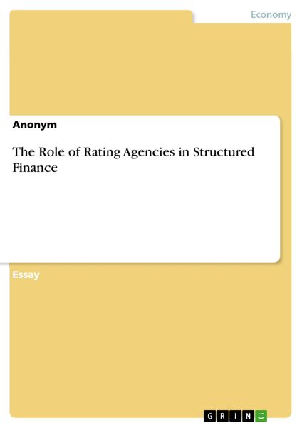 Produktbild: The Role of Rating Agencies in Structured Finance