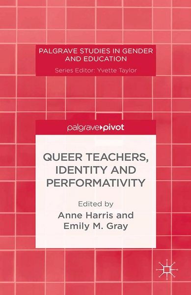 Produktbild: Queer Teachers, Identity and Performativity