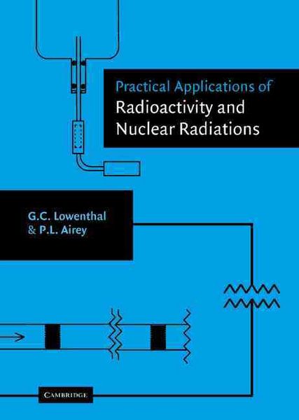 Produktbild: Practical Applications of Radioactivity and Nuclear Radiations