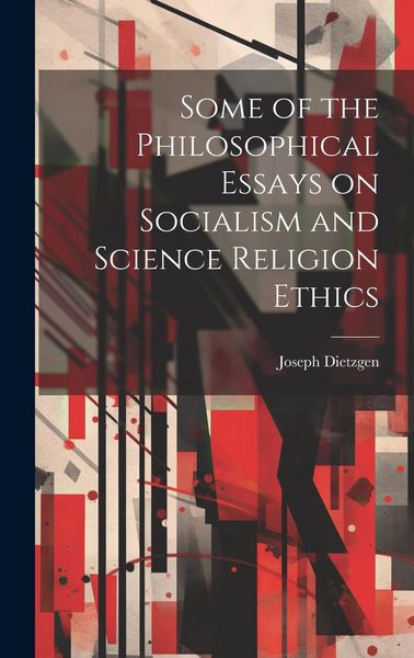 Produktbild: Some of the Philosophical Essays on Socialism and Science Religion Ethics