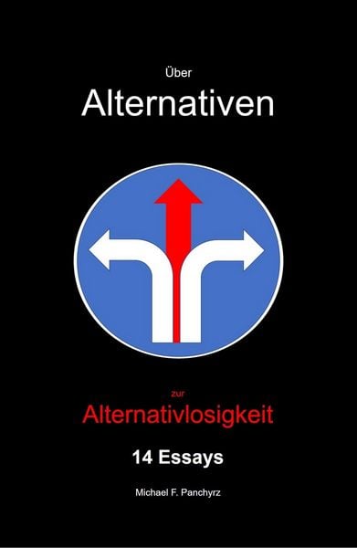 Produktbild: &Uuml;ber Alternativen zur Alternativlosigkeit