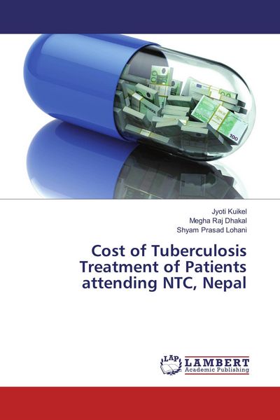 Produktbild: Cost of Tuberculosis Treatment of Patients attending NTC, Nepal