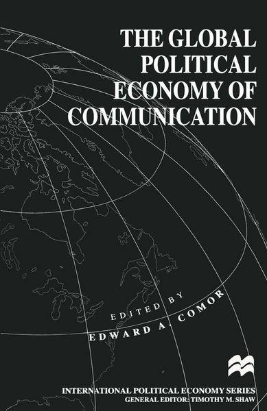 Produktbild: The Global Political Economy of Communication