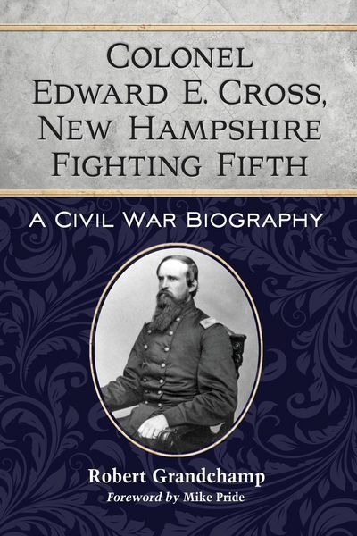 Produktbild: Colonel Edward E. Cross, New Hampshire Fighting Fifth