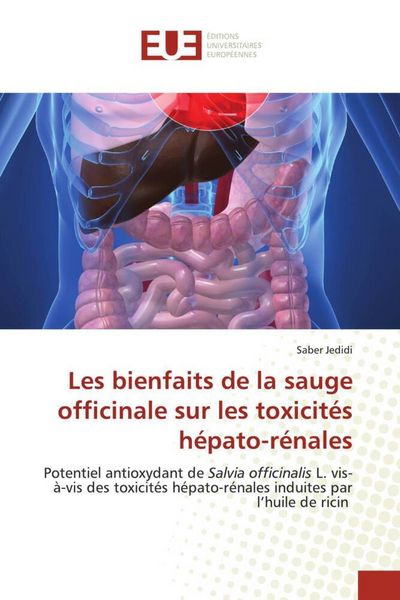 Produktbild: Les bienfaits de la sauge officinale sur les toxicit&eacute;s h&eacute;pato-r&eacute;nales
