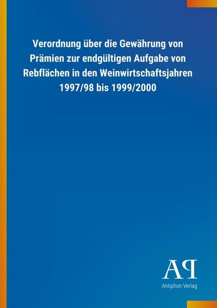 Produktbild: Verordnung &uuml;ber die Gew&auml;hrung von Pr&auml;mien zur endg&uuml;ltigen Au