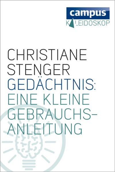 Produktbild: Ged&auml;chtnis: Eine kleine Gebrauchsanleitung