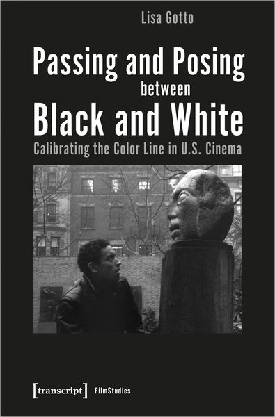 Produktbild: Passing and Posing between Black and White