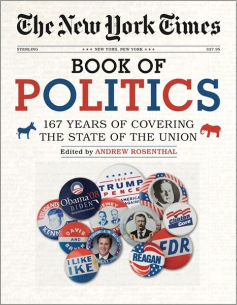Produktbild: Rosenthal, A: The New York Times Book of Politics