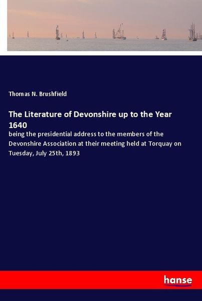 Produktbild: The Literature of Devonshire up to the Year 1640